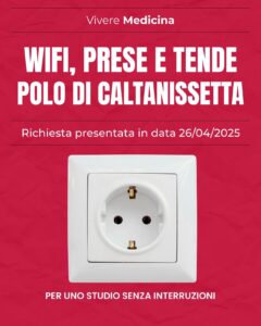 Scopri di più sull'articolo Richiesta fornitura prese elettriche aggiuntive, tende oscuranti e accesso Wi-Fi per tutti i locali universitari del Polo Territoriale di Caltanissetta.